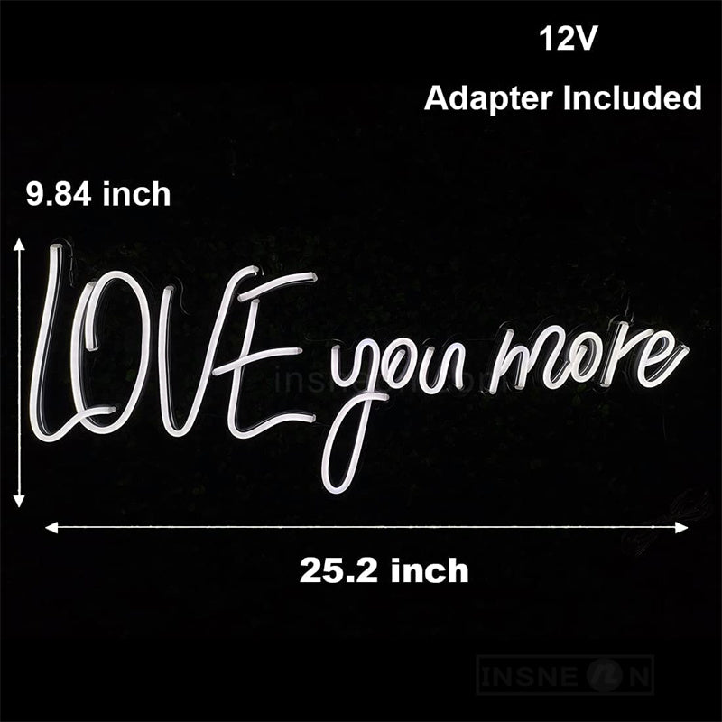 Love You More Neon Wedding Signs