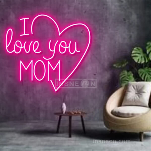 I Love You Mom Mother's day neon sign