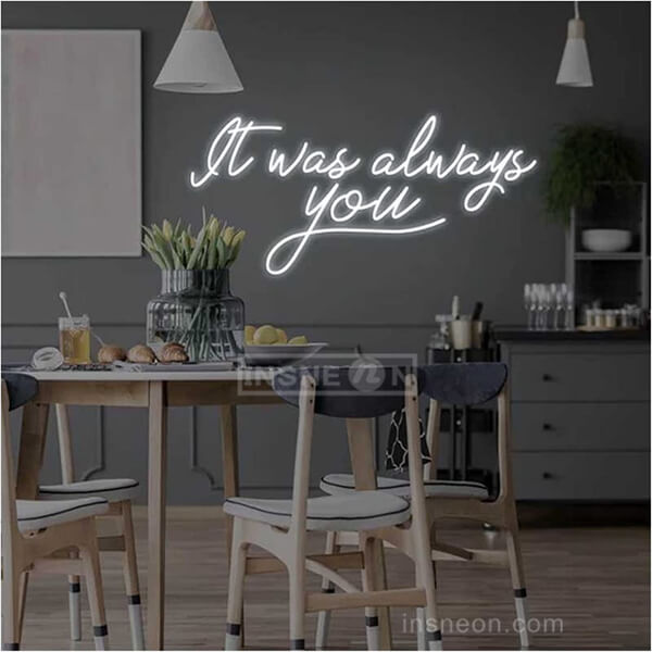 It Was Always You Neon Sign Wedding