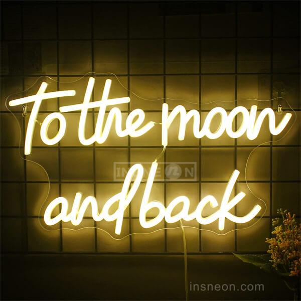 To The Moon And Back neon sign