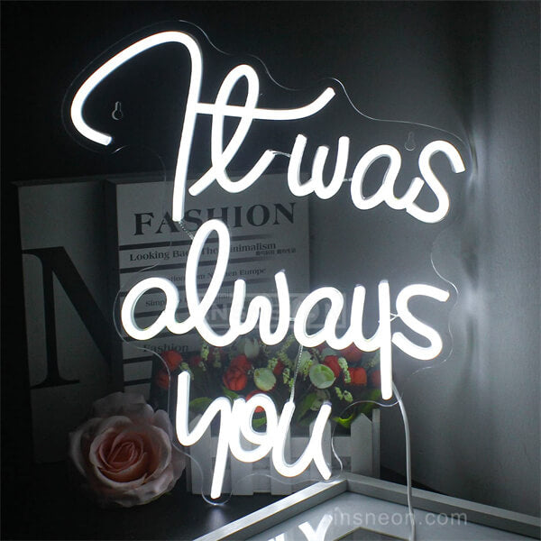 It Was Always You Neon Sign For Wedding Etsy