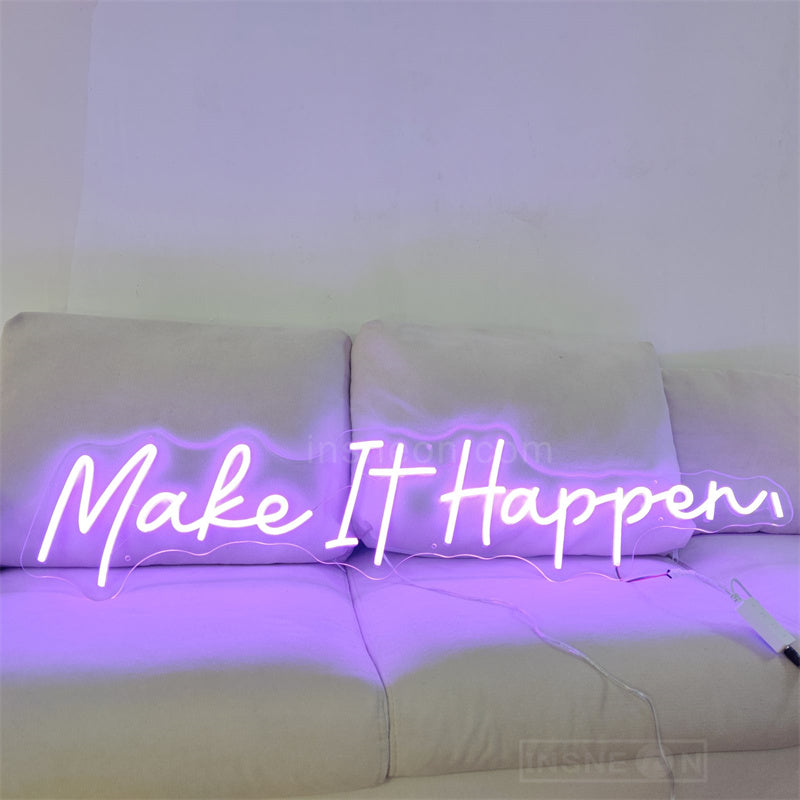 Make It Happen Multi Colors Neon Sign