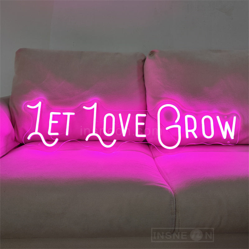 LET LOVE GROW wedding decor neon sign