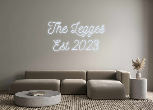 Custom Neon: The Legges 
E...