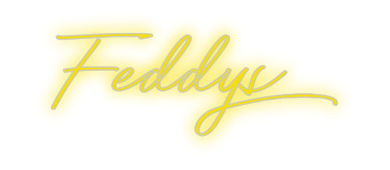 Custom Neon: Feddys