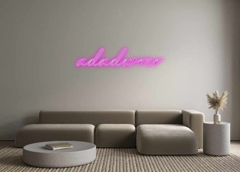 Custom Neon: adadwrer