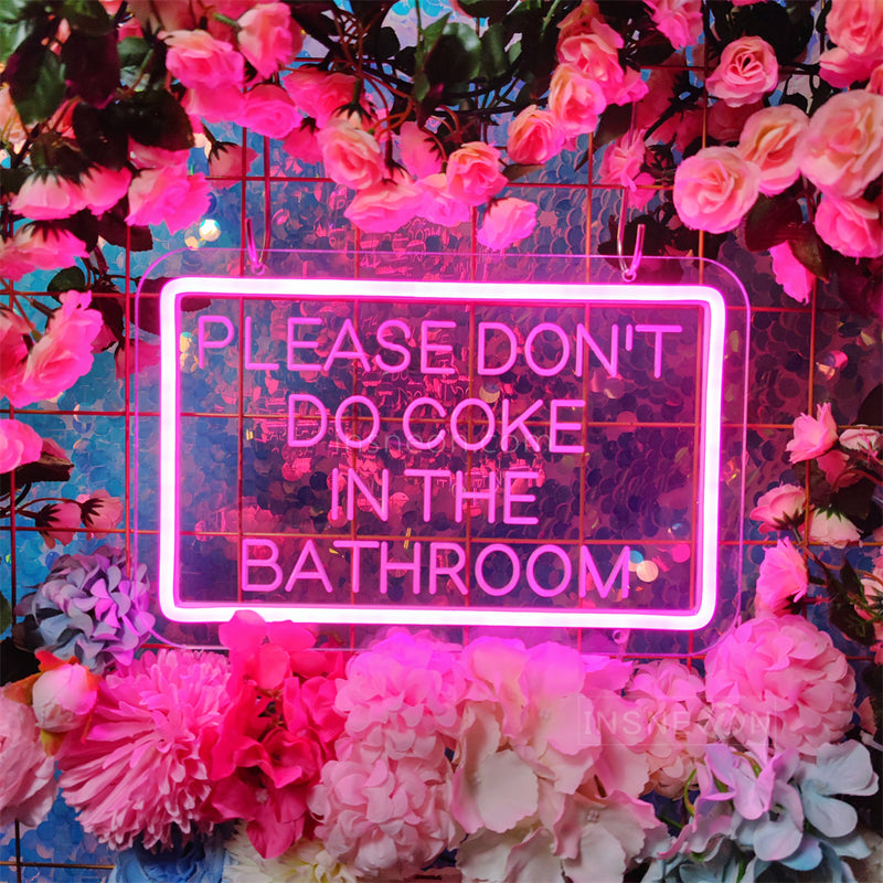 InsNeon Factory PLEASE DON'T DO COKE IN THE BATHROOM Restaurant Neon Signs