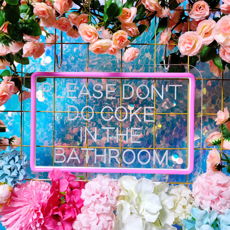 InsNeon Factory PLEASE DON'T DO COKE IN THE BATHROOM Restaurant Neon Signs