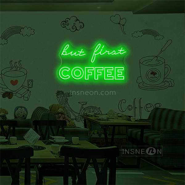 'But first Coffee' LED Neon Sign