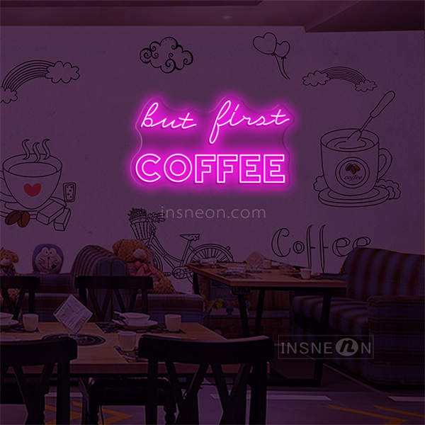 'But first Coffee' LED Neon Sign