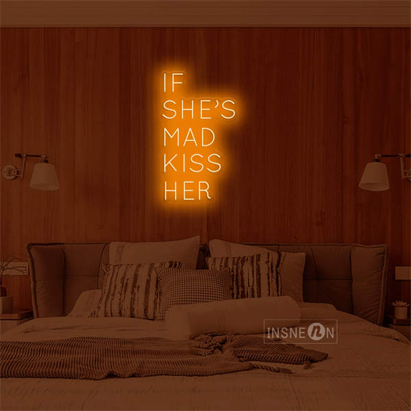 'If She's Mad' Neon Sign