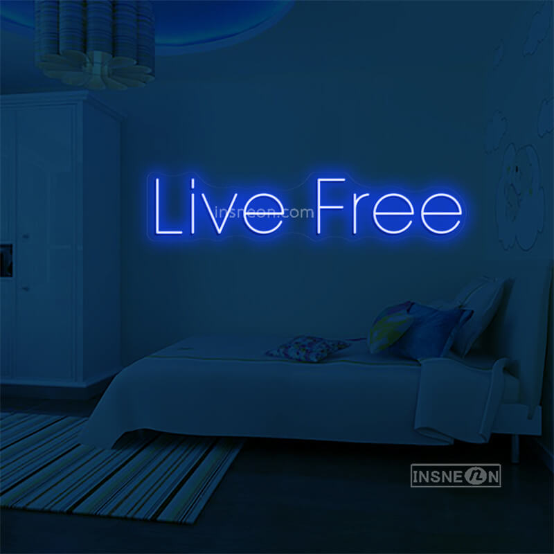 Live Free Led Custom Neon Sign