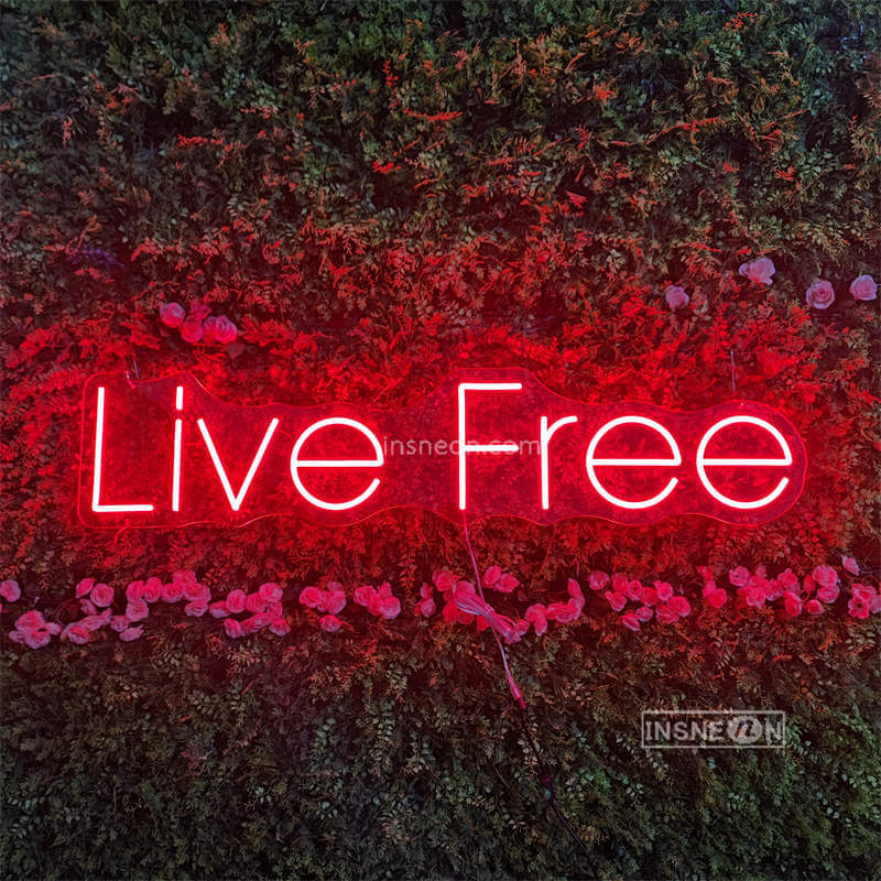 Live Free Led Custom Neon Sign