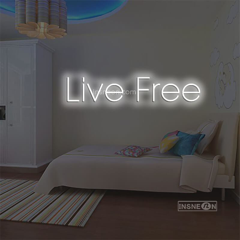 Live Free Led Custom Neon Sign