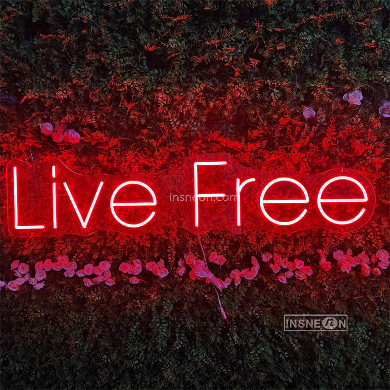 Live Free Led Custom Neon Sign