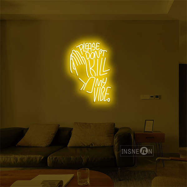 'Please Don't Kill My Vibe' LED Neon Sign