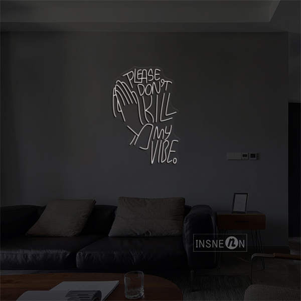 'Please Don't Kill My Vibe' LED Neon Sign