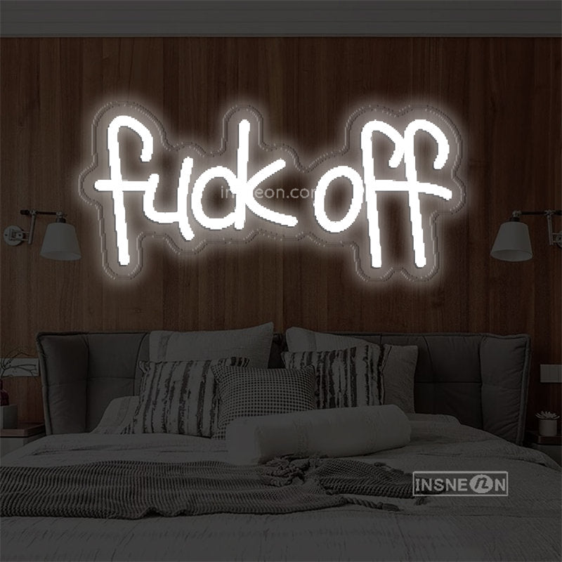 fuck off Led Custom Neon Sign