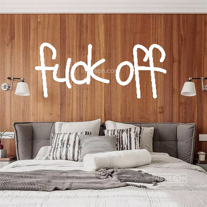 fuck off Led Custom Neon Sign