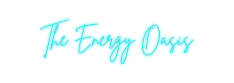 Custom Neon: The Energy Oa...