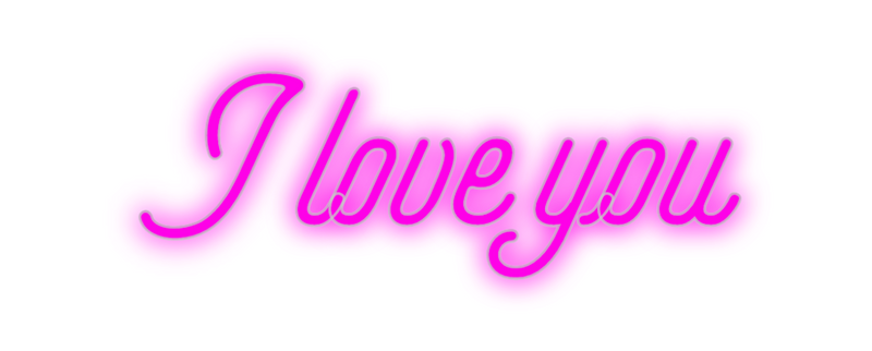 Custom Neon: I love you