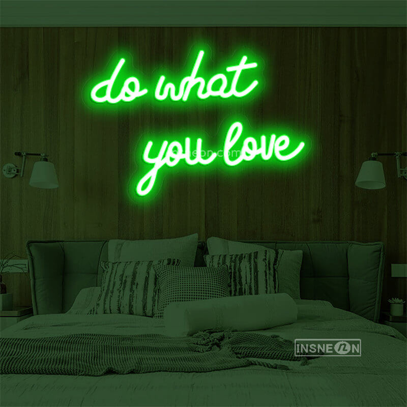 you love do what Led Custom Neon Sign